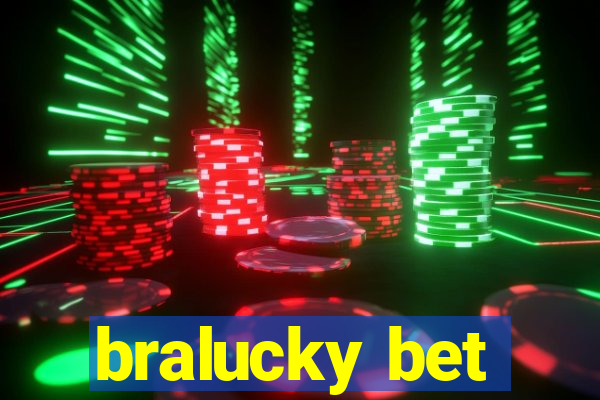 bralucky bet